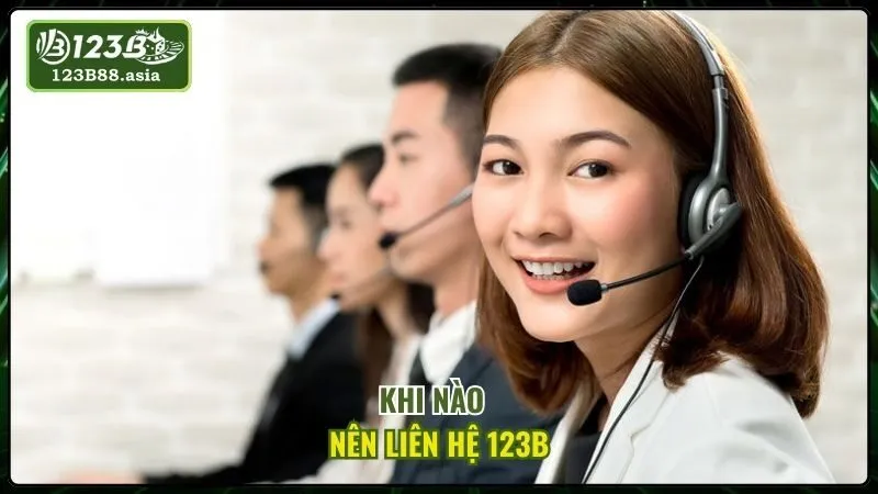 Khi Nào Nên Liên Hệ 123b